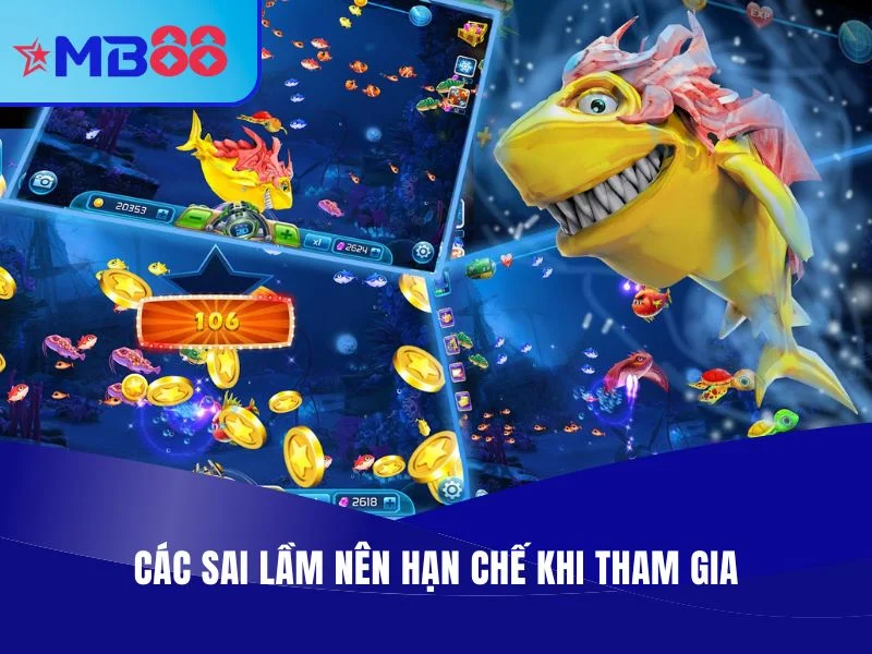 Bắn Cá Long Vương MB88 – Dòng Game Đổi Thưởng Hot Nhất Hiện Nay 4 Bắn Cá Long Vương MB88 – Các sai lầm nên hạn chế khi tham gia