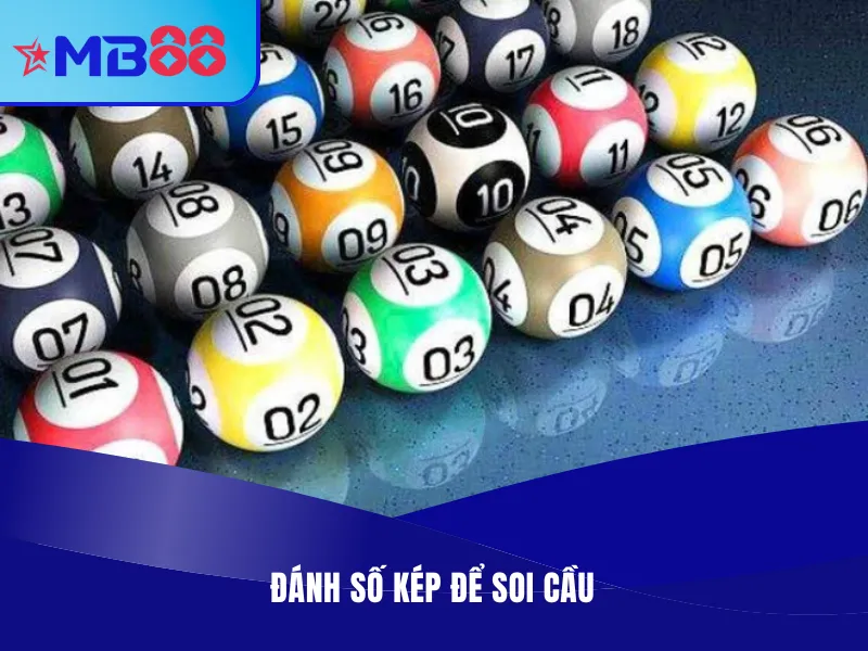 Bật Mí Các Phương Pháp Độc Thủ Đề Miền Bắc Siêu Hiệu Quả 3 Sử dụng phương pháp đánh số kép để soi cầu