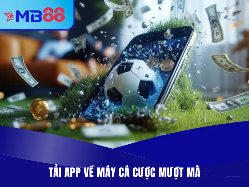 Hướng Dẫn Tải App MB88 Về Điện Thoại Siêu Nhanh Chóng 1 Hướng dẫn tải app thành công cá cược mượt mà